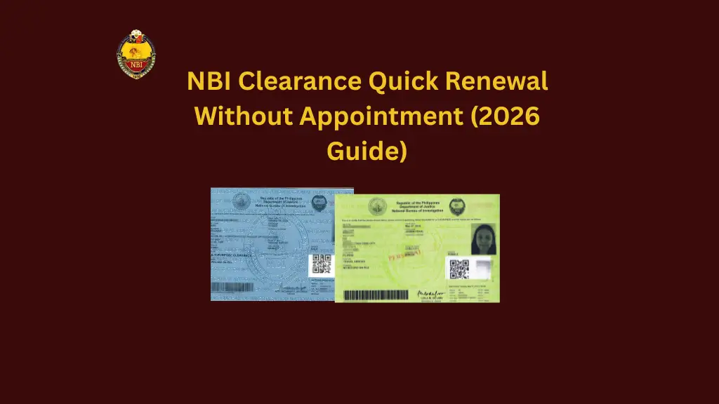 NBI Clearance Quick Renewal Without Appointment (2026 Guide) 1 NBI Clearance Quick Renewal Without Appointment (2026 Guide)